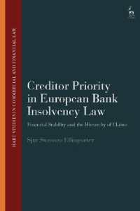 Creditor Priority in European Bank Insolvency Law : Financial Stability and the Hierarchy of Claims (Hart Studies in Commercial and Financial Law)