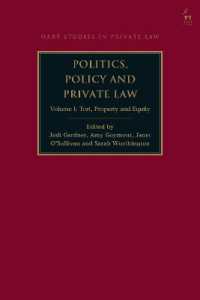 Politics, Policy and Private Law : Volume I: Tort, Property and Equity (Hart Studies in Private Law)