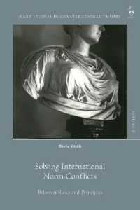Solving International Norm Conflicts : Between Rules and Principles (Hart Studies in Constitutional Theory)