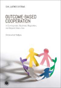 Outcome-Based Cooperation : In Communities, Business, Regulation, and Dispute Resolution (Civil Justice Systems)