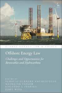 Offshore Energy Law : Challenges and Opportunities for Renewables and Hydrocarbons (Global Energy Law and Policy)