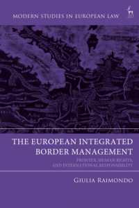 The European Integrated Border Management : Frontex, Human Rights, and International Responsibility (Modern Studies in European Law)