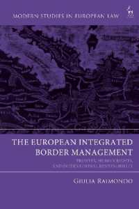 The European Integrated Border Management : Frontex, Human Rights, and International Responsibility (Modern Studies in European Law)