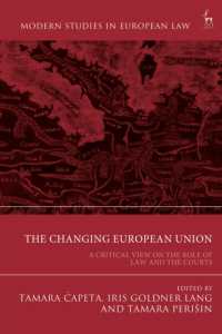 The Changing European Union : A Critical View on the Role of Law and the Courts (Modern Studies in European Law)