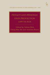 アジアにおけるプライバシーと個人情報保護法<br>Privacy and Personal Data Protection Law in Asia (Studies in Private International Law - Asia)