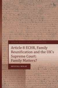 Article 8 ECHR, Family Reunification and the UK's Supreme Court : Family Matters? (Human Rights Law in Perspective)