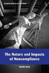 The Nature and Impacts of Noncompliance (European Academy of Legal Theory Series)
