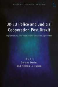 UK-EU Police and Judicial Cooperation Post-Brexit : Implementing the Trade and Cooperation Agreement (Hart Studies in European Criminal Law)