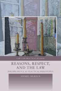Reasons, Respect, and the Law : Jurisprudence as Practical Philosophy (Law and Practical Reason)
