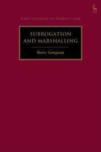 Subrogation and Marshalling (Hart Studies in Private Law)