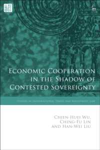 Economic Cooperation in the Shadow of Contested Sovereignty (Studies in International Trade and Investment Law)