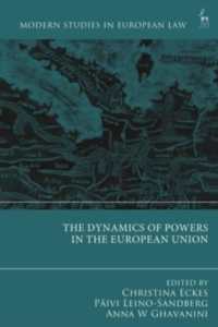 The Dynamics of Powers in the European Union (Modern Studies in European Law)