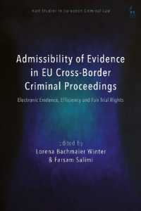 Admissibility of Evidence in EU Cross-Border Criminal Proceedings : Electronic Evidence, Efficiency and Fair Trial Rights (Hart Studies in European Criminal Law)