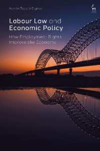 労働法と経済政策<br>Labour Law and Economic Policy : How Employment Rights Improve the Economy