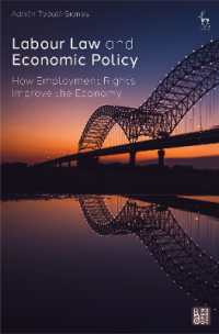 Labour Law and Economic Policy : How Employment Rights Improve the Economy