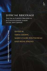 Judicial Bricolage : The Use of Foreign Precedents by Constitutional Judges in the 21st Century (Hart Studies in Comparative Public Law)