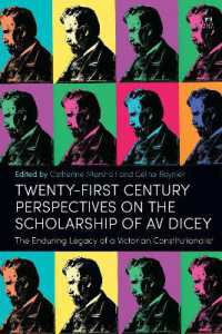 Twenty-First Century Perspectives on the Scholarship of AV Dicey : The Enduring Legacy of a Victorian Constitutionalist