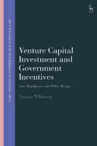 Venture Capital Investment and Government Incentives : Law, Regulation, and Policy Design (Hart Studies in Commercial and Financial Law)