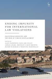Ending Impunity for International Law Violations : Palestinian Bedouins and the Risk of Forced Displacement