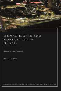 Human Rights and Corruption in Brazil : Democracy at a Crossroads (Constitutionalism in Latin America and the Caribbean)