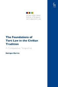 The Foundations of Tort Law in the Civilian Tradition : A Comparative Perspective (Studies of the Oxford Institute of European and Comparative Law)