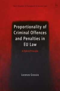Proportionality of Criminal Offences and Penalties in EU Law : A Hybrid Principle (Hart Studies in European Criminal Law)