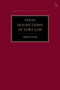 Final Injunctions in Tort Law (Hart Studies in Private Law)