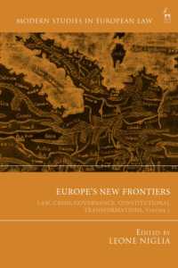 Europe's New Frontiers : Law, Crisis, Governance, Constitutional Transformations, Volume 1 (Modern Studies in European Law)