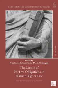 The Limits of Positive Obligations in Human Rights Law : From Protection to Coercion (Hart Studies in Constitutional Theory)