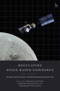Regulating Space-Based Commerce : Insights from Economics and International Economic Law