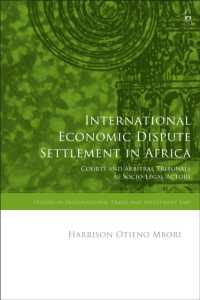 International Economic Dispute Settlement in Africa : Courts and Arbitral Tribunals as Socio-Legal Actors (Studies in International Trade and Investment Law)