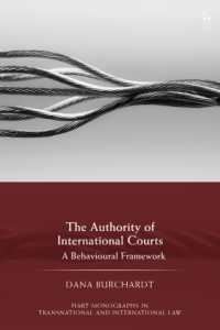 The Authority of International Courts : A Behavioural Framework (Hart Monographs in Transnational and International Law)