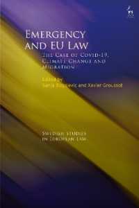 Emergency and EU Law : The Case of Covid-19, Climate Change and Migration (Swedish Studies in European Law)