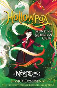 Hollowpox : The Hunt for Morrigan Crow Book 3 (Nevermoor)