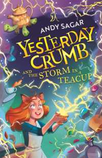 Yesterday Crumb and the Storm in a Teacup : Book 1 (Yesterday Crumb)