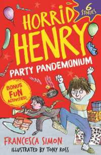 Horrid Henry: Party Pandemonium : 6 Stories plus bonus fun activities! (Horrid Henry)
