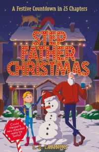 Stepfather Christmas : A Festive Countdown Story in 25 Chapters