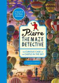 カミガキヒロフミ&IC4DESIGN『迷路探偵ピエール　水の街の秘宝を追え!』（英訳）<br>Pierre the Maze Detective: The Curious Case of the Castle in the Sky (Pierre the Maze Detective)