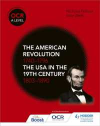 OCR a Level History: The American Revolution 1740-1796 and the USA in the 19th Century 1803-1890