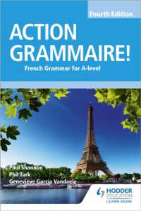 Action Grammaire! Fourth Edition : French Grammar for a Level