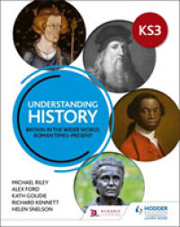 Understanding History: Key Stage 3: Britain in the wider world， Roman times-present -- Paperback / softback
