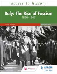 Access to History: Italy: the Rise of Fascism 1896-1946 Fifth Edition