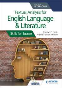 Textual analysis for English Language and Literature for the IB Diploma : Skills for Success