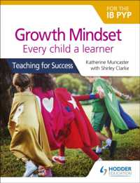 Growth Mindset for the IB PYP: Every child a learner : Teaching for Success (Teaching for success)