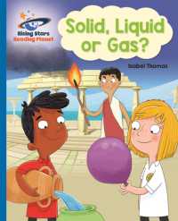 Reading Planet - Solid, Liquid or Gas? - Blue: Galaxy (Rising Stars Reading Planet)