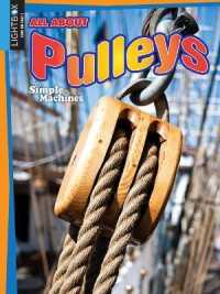 All about Pulleys (Simple Machines) （Library Binding）