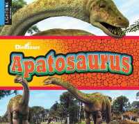 Apatosaurus (Dinosaurs) （Library Binding）