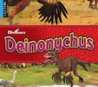 Deinonychus (Dinosaurs) （Library Binding）