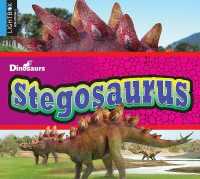 Stegosaurus (Dinosaurs) （Library Binding）