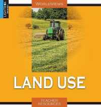 Land Use (Worldviews) （Library Binding）